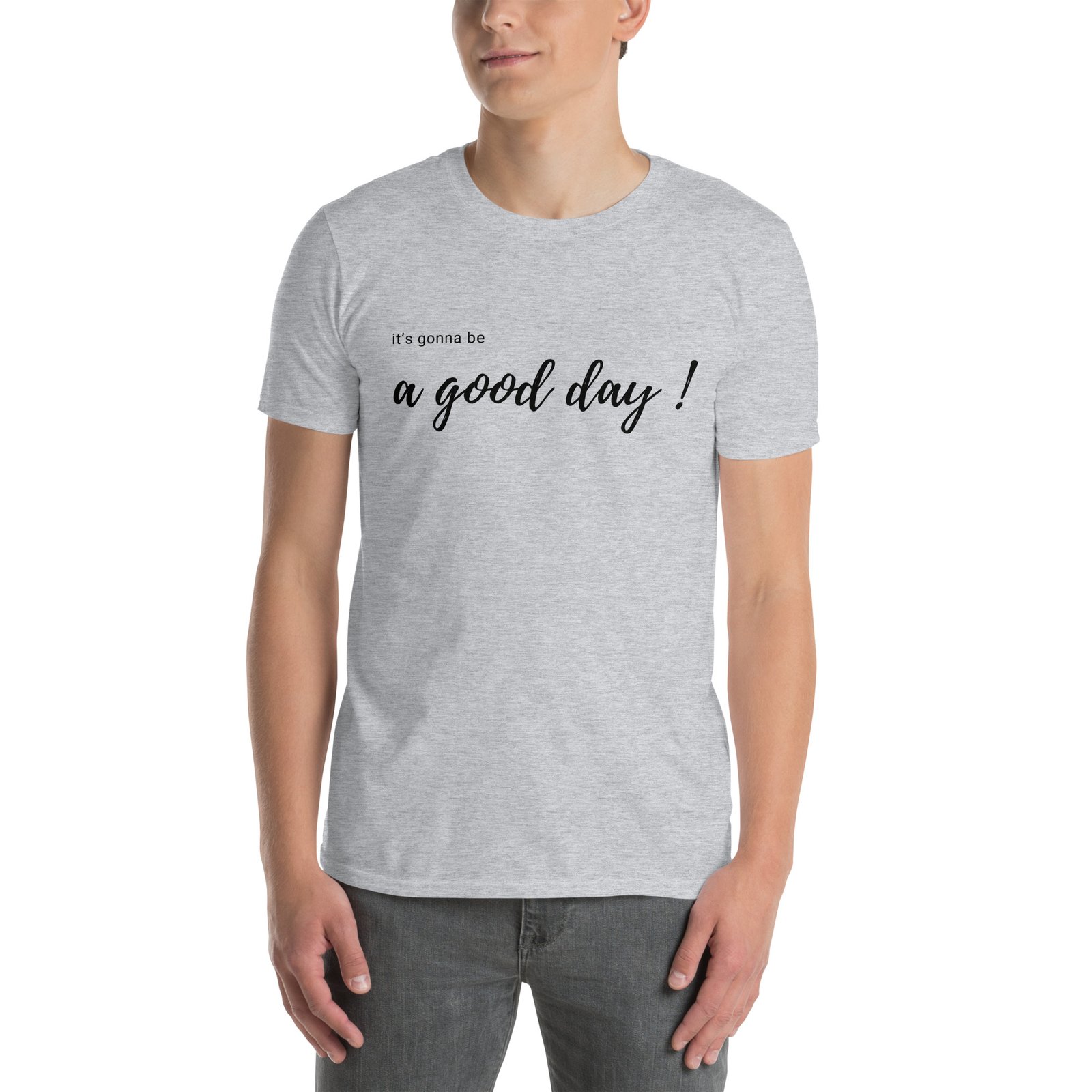 T-shirt Unisexe - Good Day